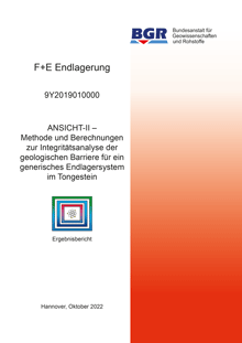 BGR-Ergebnisbericht zu Methode und Berechnungen zur Integritätsanalyse der geologischen Barriere im Tongestein